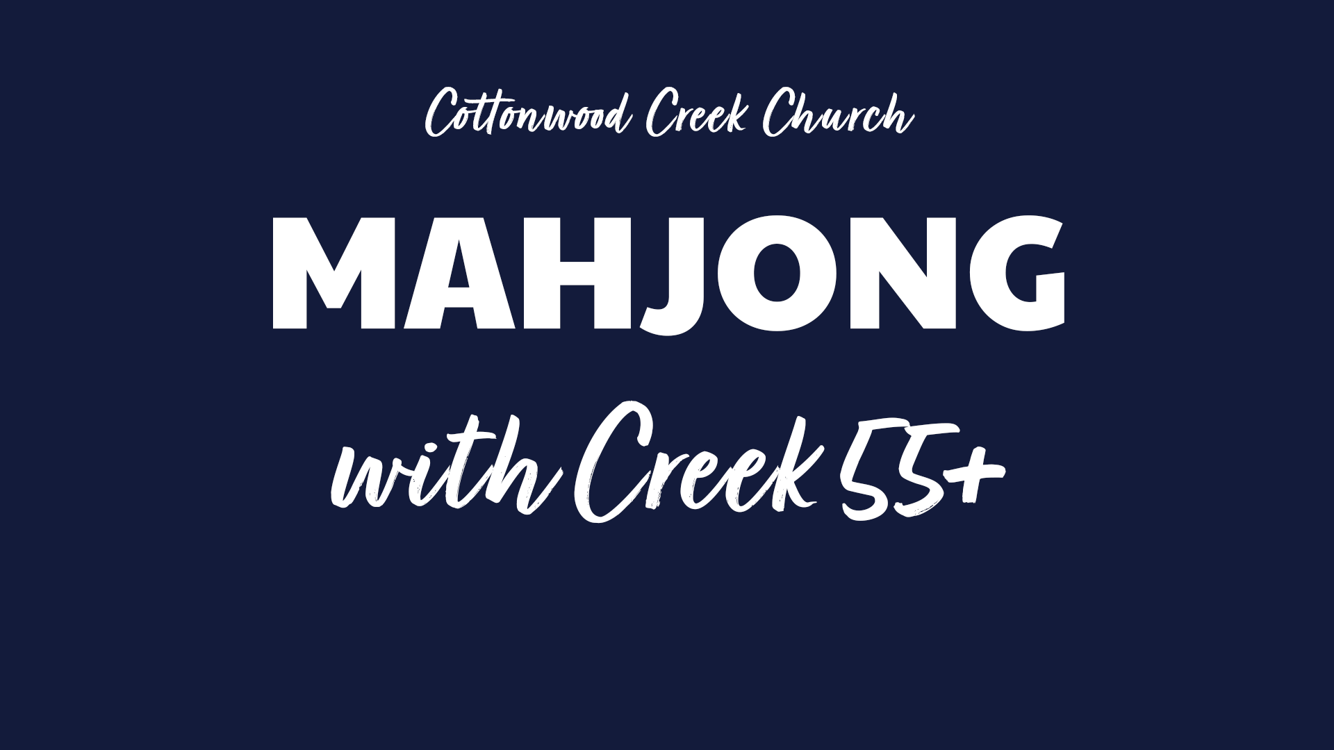 Cottonwood Creek Church - Creek 55+ Mahjong