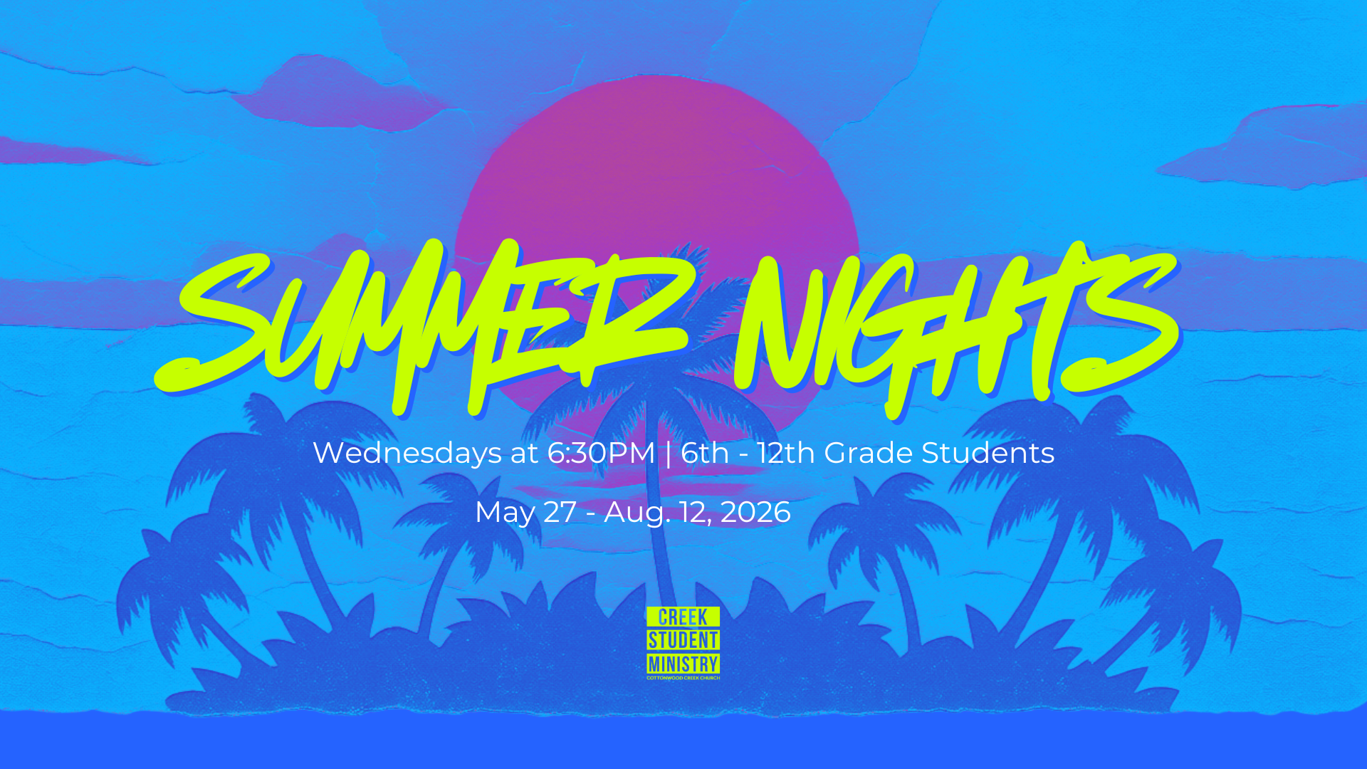 Cottonwood Creek Church - CSM Summer Nights