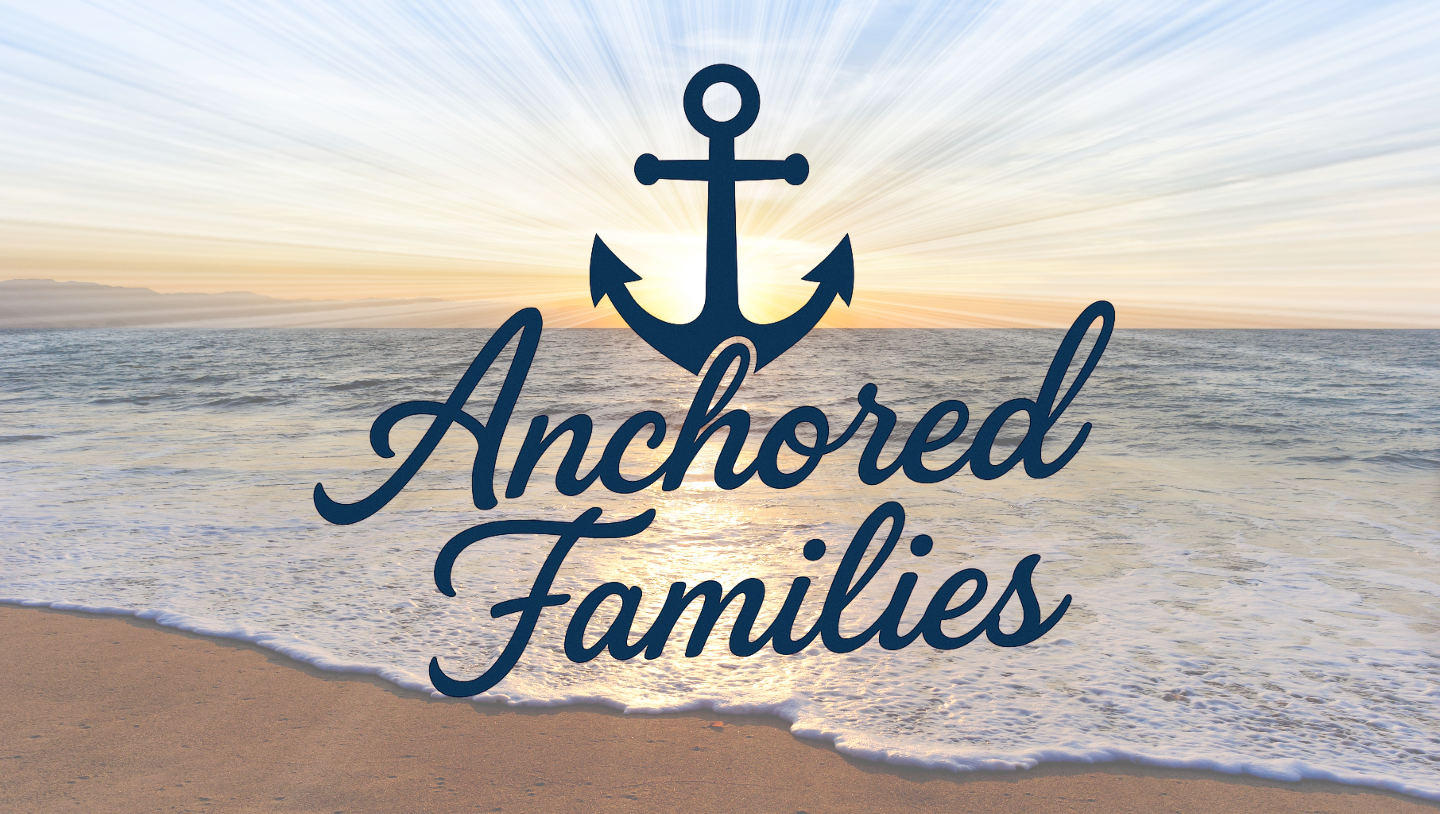 Cottonwood Creek Church - Anchored Families